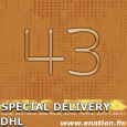 Special Delivery 43 with DHL @enation911 on @enationfm