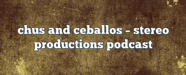 Airs on November 28, 2016 at 07:00AM Chus and Ceballos have been the pioneers and creators of the underground movement known as IBERICAN SOUND.