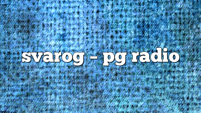 svarog – PG Radio